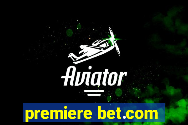 premiere bet.com